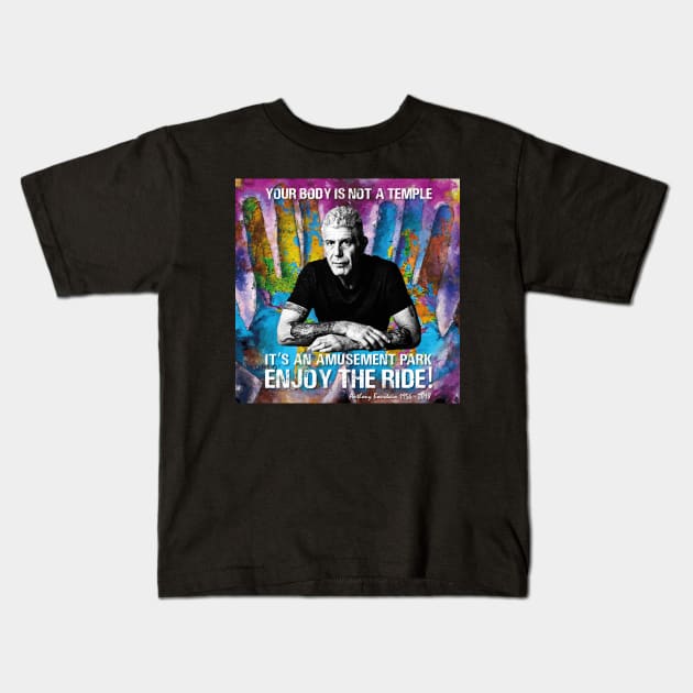 "Enjoy The Ride" Anthony Bourdain Kids T-Shirt by FUNCT